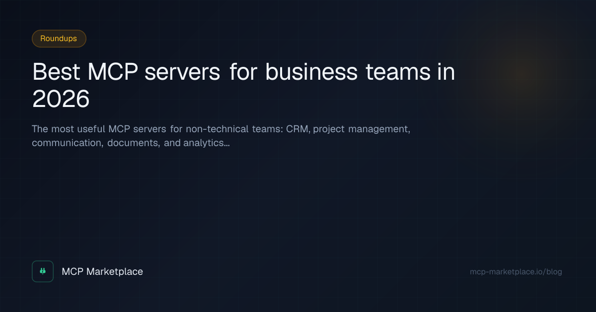 Best MCP servers for business teams in 2026 | MCP Marketplace