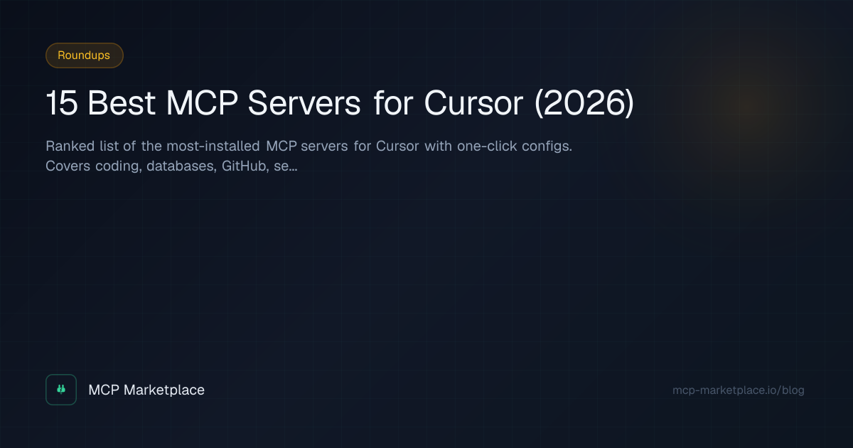 15 Best MCP Servers for Cursor (2026) | MCP Marketplace