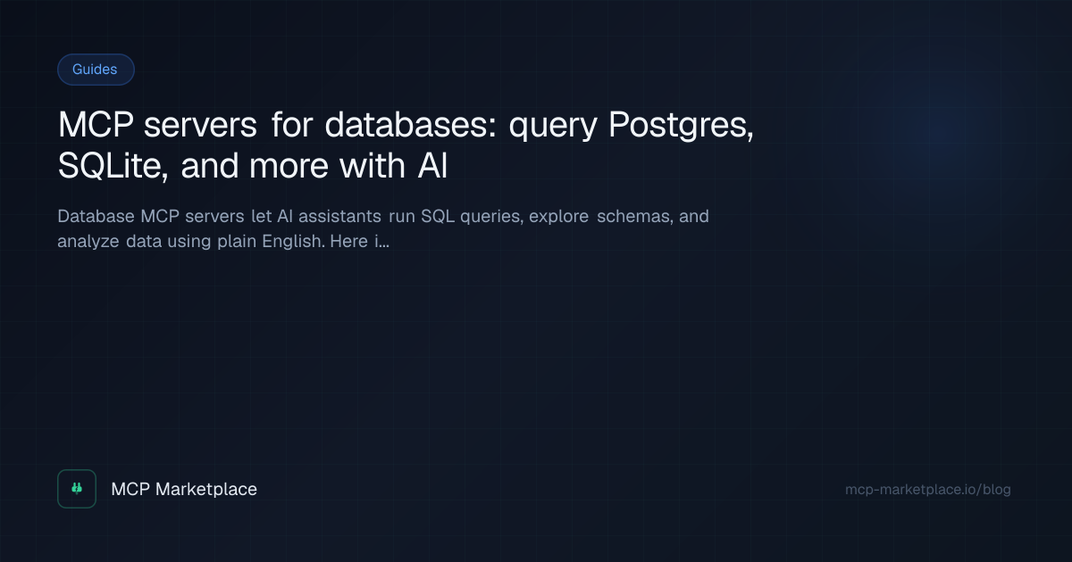 MCP servers for databases: query Postgres, SQLite, and more with AI ...