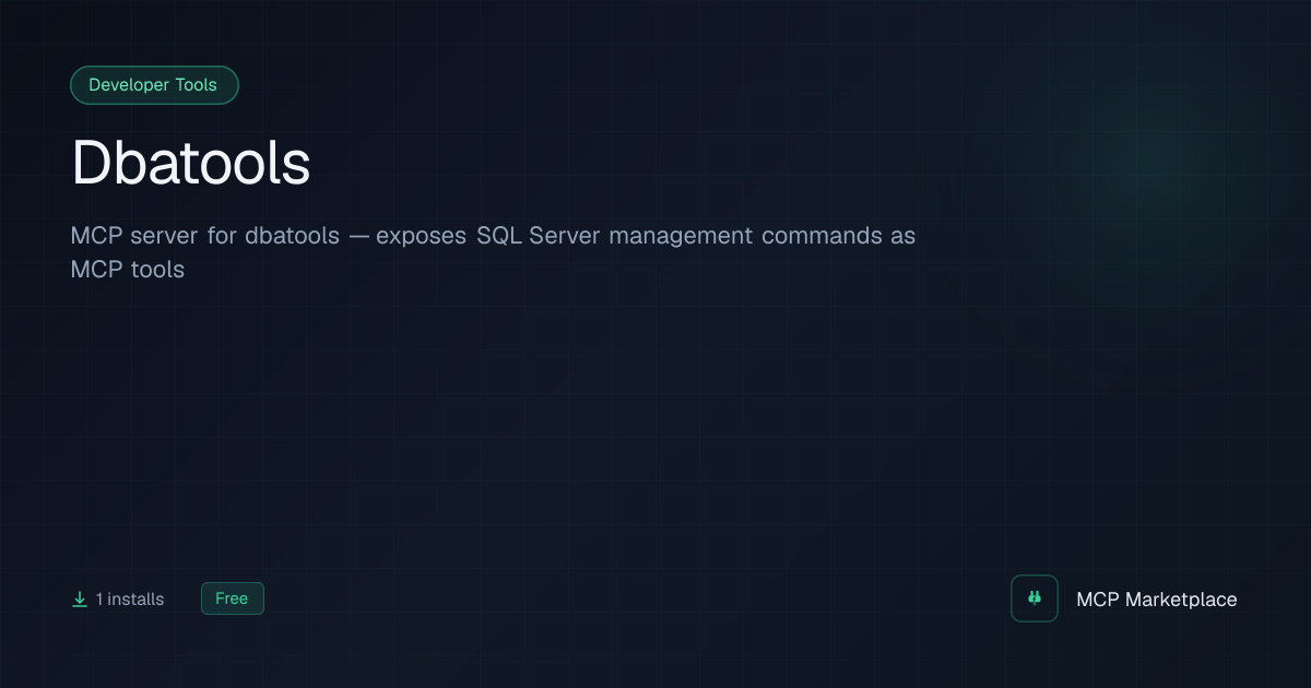 Dbatools MCP Server - MCP server for dbatools — exposes SQL Server ...