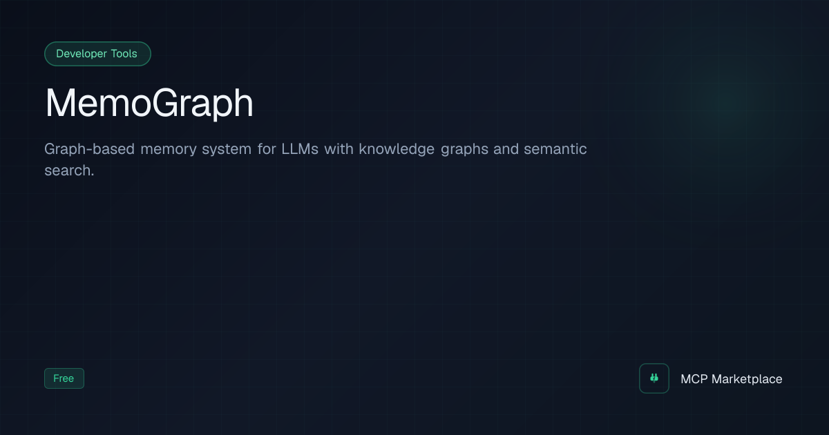 MemoGraph MCP Server - Graph-based memory system for LLMs with ...