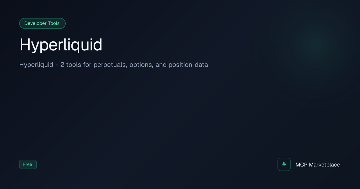 Hyperliquid MCP Server - Hyperliquid - 2 tools for perpetuals, options ...