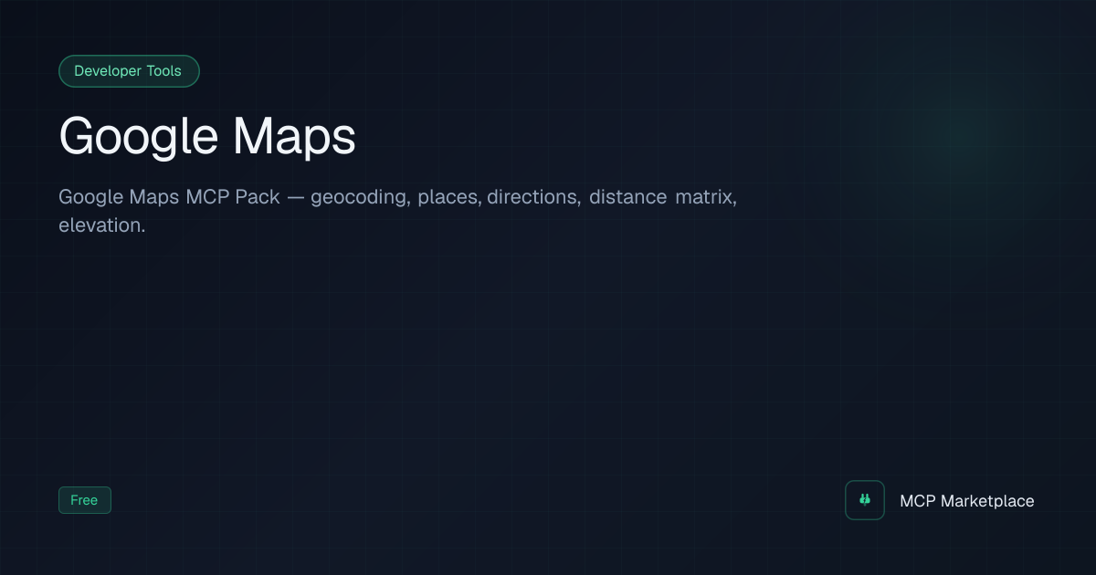 Google Maps MCP Server - Google Maps MCP Pack — geocoding, places ...