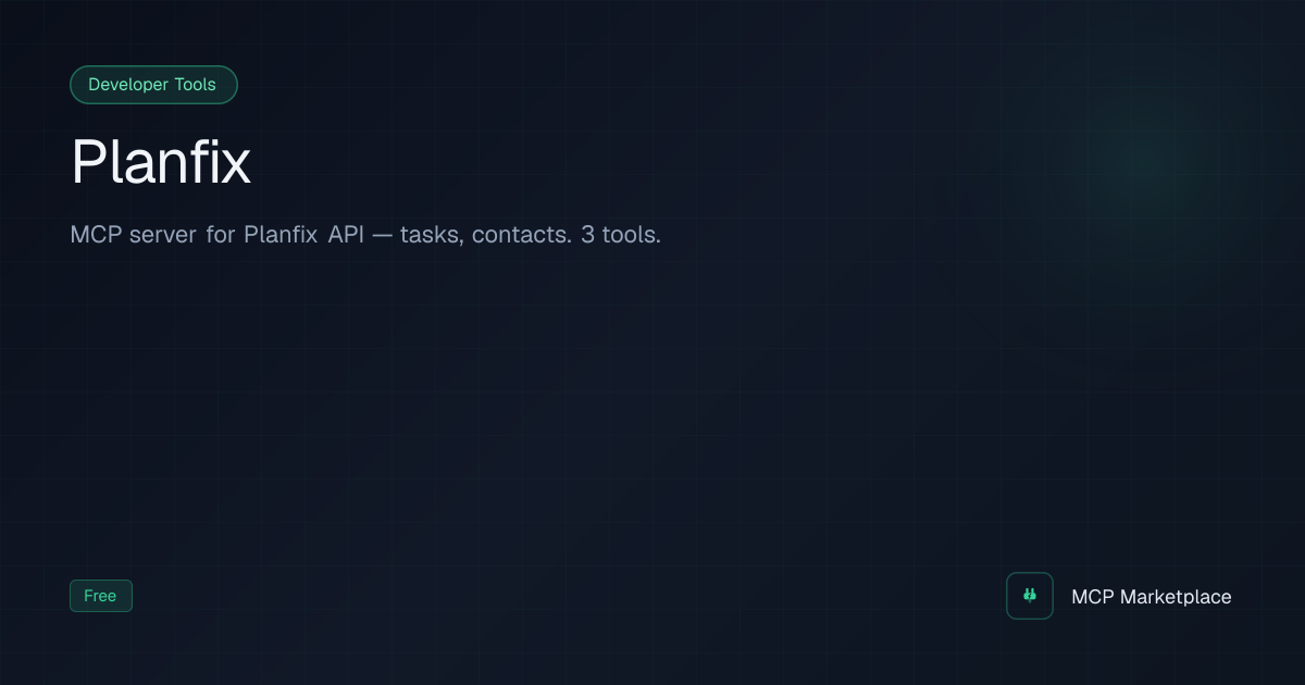 Planfix MCP Server - MCP server for Planfix API — tasks, contacts. 3 ...